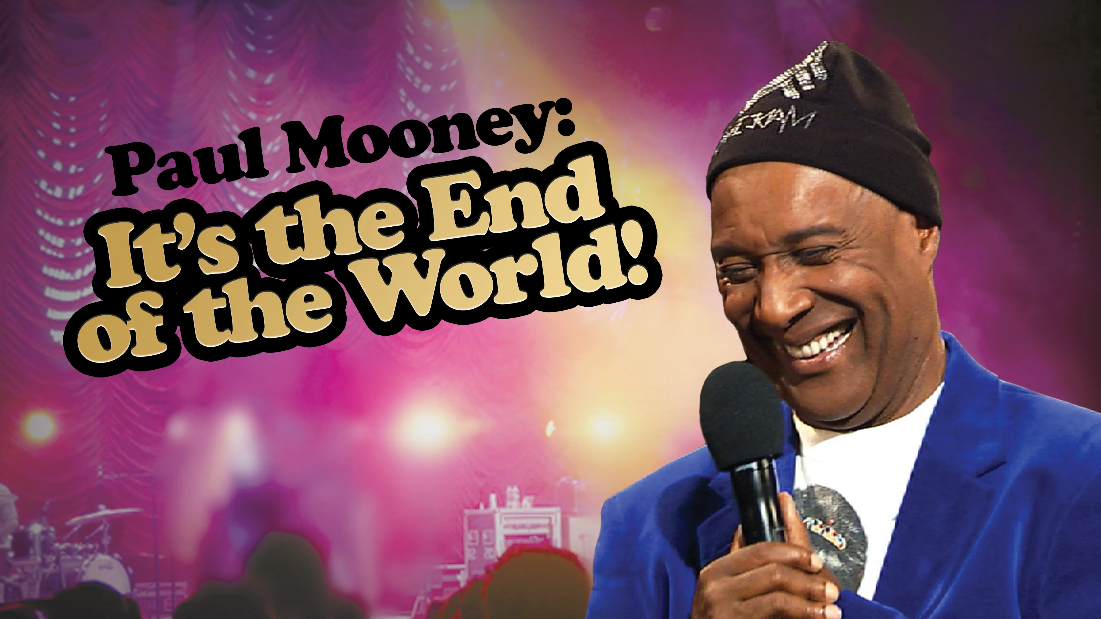 Paul Mooney: It's the End of the World! poster